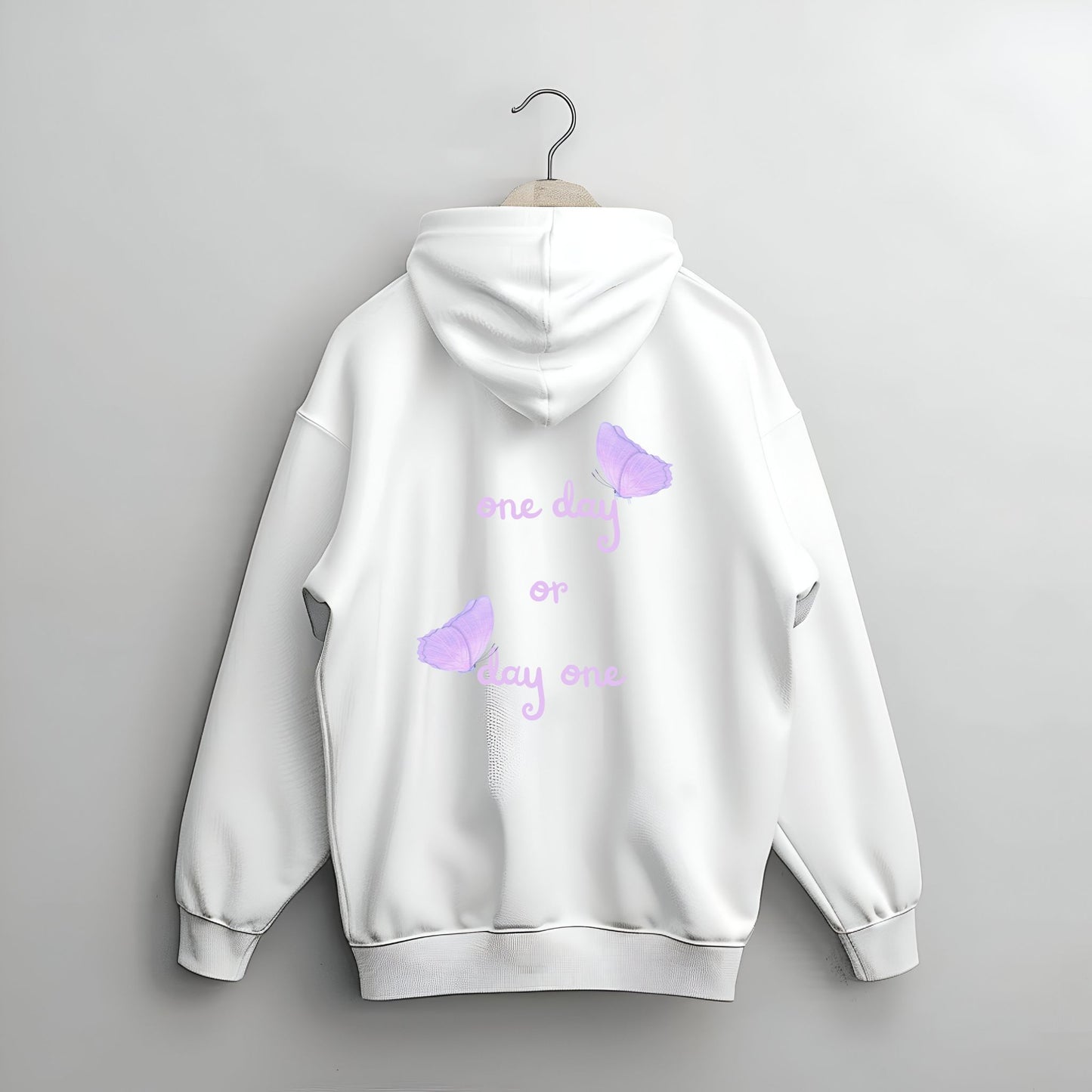 One day or Day one Hoodie