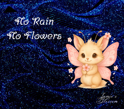 No Rain No Flowers Cup