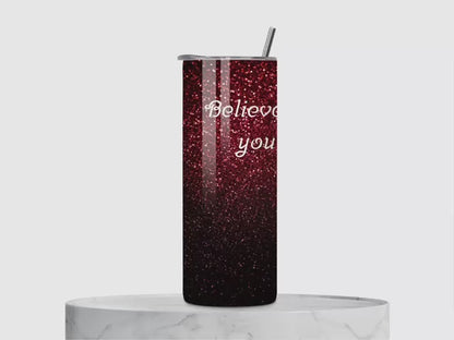 Believe in you Cup